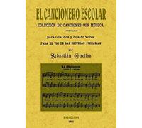 El Cancionero Escolar: Coleccion de cancionesCon Música