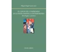 El Canon Del Compromiso En La Poesía Española Contemporánea. Antologías Y Poemas