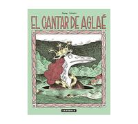El cantar de aglaÉ (novela grafica)