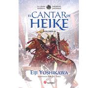 El Cantar De Heike II: La gran epopeya medieval japonesa (Satori Ilustrados)