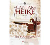 El Cantar De Heike: La gran epopeya medieval japonesa (Satori Ilustrados)