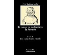El Cantar de los Cantares de Salomón: Interpretaciones literal y espiritual (Letras Hispánicas)