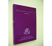 El cantar de Mío Cid (Clásicos de la literatura española)