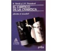 El Cantico De La Cuantica: Existe El Mundo? (2ª Ed.)