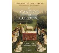El cántico del cordero: La música sacra y la liturgia divina (Palabra Hoy)