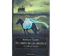 El Canto De Las Brujas. El Príncipe Cautivo