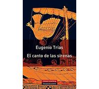 El canto de las sirenas- Rústica: Argumentos musicales