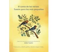 El canto de los versos Tuwim para los más pequeños: Selección ilustrada de poemas infantiles de Julian Tuwim