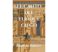 El canto del yunque ciego: Una novela histórica de ambición, misterio y la ascensión de un esclavo al trono de Egipto. Novela histórica.: 29 (Grandes novelas del autor)