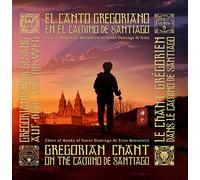 El canto Gregoriano en el Camino de Santiago - Coros De Monjes De La Abadia De Santo Domingo De Silos