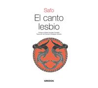 El canto lesbio | Safo De Lesbos , Francisco Rodríguez Adrados, Marta González