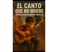 El Canto que no Muere (Novelas Pesimistas, Wabi sabi-Cortas)