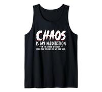 El Caos es mi meditación Mindfulness Paz Interior Zen Yoga Camiseta sin Mangas