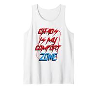 El Caos es mi Zona de Confort (Declaración caótica Divertida) Camiseta sin Mangas