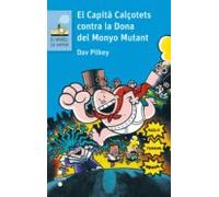 El Capita Calçotets 5: Contra La Dona Del Monyo Mutant