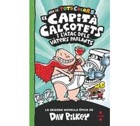 EL CAPITA CALÇOTETS I L'ATAC DELS VATERS PARLANTS | Dav Pilkey