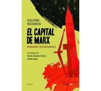 El Capital de Marx: Afirmación y replanteamiento (ENSAYO)