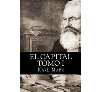El Capital Tomo I (Spanish Edition) by Karl Marx(2015-11-27)