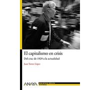 El capitalismo en crisis: del crac de 1929 a la actualidad (HISTORIA Y LITERATURA - Nueva Biblioteca Básica de Historia)