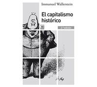 El capitalismo histórico (Siglo XXI de España General)