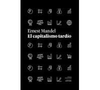 El Capitalismo Tardio
