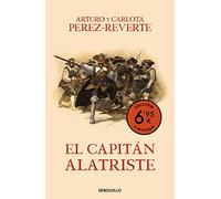 El capitán Alatriste (campaña verano -edición limitada a precio especial) (Las aventuras del capitán Alatriste 1)