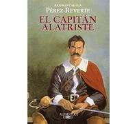 El capitán Alatriste (Edición escolar) (Fuera de colección)