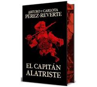 El capitán Alatriste (edición especial limitada con cantos tintados) (Las aventuras del capitán Alatriste 1): Edición Con Cantos Pintados/ ... Edition (Campaña edición con cantos tintados)