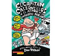 El Capitan Calzoncillos y El Ataque de Los Inodoros Parlantes