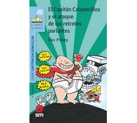 El capitán Calzoncillos y el ataque de los retretes parlantes (El Barco de Vapor Azul)