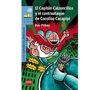 El Capitán Calzoncillos y el contraataque de Cocoliso Cacapipi (El Barco de Vapor Azul)