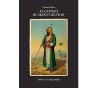 El capitán Richard F. Burton: 147 (El Ojo del Tiempo)
