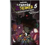 El capitan Zheimer 5: El malvado doctor tiempo