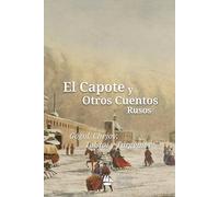 El Capote y Otros Cuentos Rusos