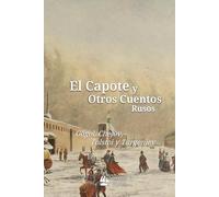 El Capote y Otros Cuentos Rusos