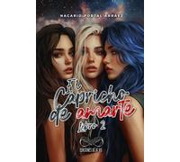 El Capricho de Amarte (LIBRO 2): Las Sombras de Sophia Pierce