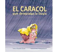 El caracol que detestaba la lluvia (PICARONA)