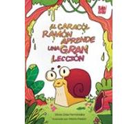 El Caracol Ramón Aprende Una Gran Lección