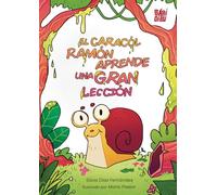 El caracol Ramón aprende una lección (WOOOBOOKS)