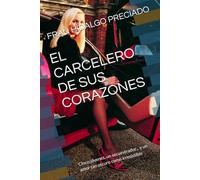EL CARCELERO DE SUS CORAZONES
