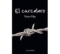 El carcelero: En busca de la libertad