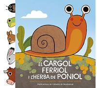 El Cargol Ferriol I L'Herba De Poniol: 1 (Uni, dori)