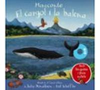 El cargol i la balena. Miniconte (Catalá - A PARTIR DE 0 ANYS - MANIPULATIUS (LLIBRES PER TOCAR I JUGAR), POP-UPS - Altres llibres)