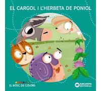 El cargol i l'herbeta de poniol (Llibres infantils i juvenils - El bosc de colors)