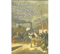 El Carlismo Y Las Guerras Carlistas En La Provincia De Murcia