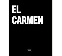 El Carmen: The Coffee Table Book