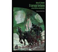 El carruaje fantasma y otras historias sobrenaturales: 6 (La biblioteca de Carfax)