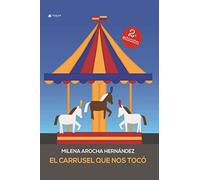 El carrusel que nos tocó