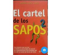 El Cartel de los sapos 2 / The Snitch Cartel 2 (Spanish Edition) by L¨?pez, Andr¨|s L¨?pez (2010)