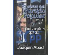 El cártel del Partido Popular Vol 3: Corrupción en el PP